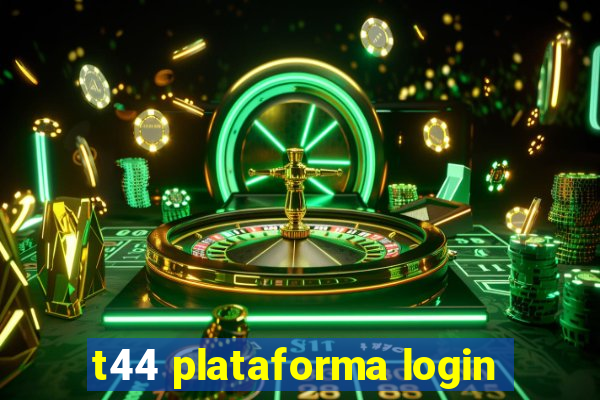 t44 plataforma login